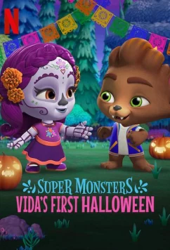 Супер монстры: первый Хэллоуин Виды / Super Monsters: Vida's First Halloween (2019)