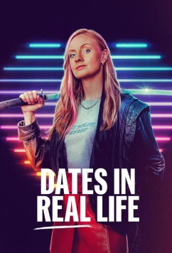 Свидания в реальной жизни / Dates in Real Life (2024)