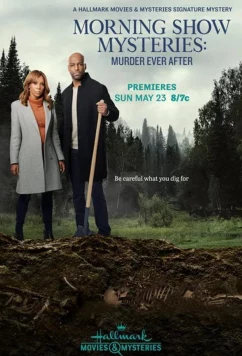 Тайны утреннего шоу / Идеальное убийство / Murder Ever After (2021)