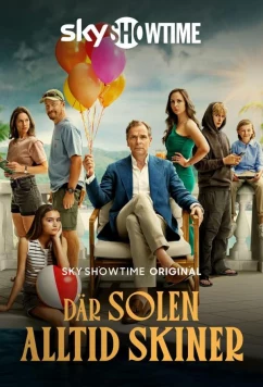 Там, где всегда светит солнце / Där solen alltid skiner (2025)