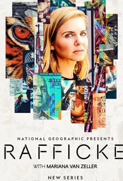 Торговля с Марианной Ван Зеллер / Trafficked with Mariana Van Zeller (2020)