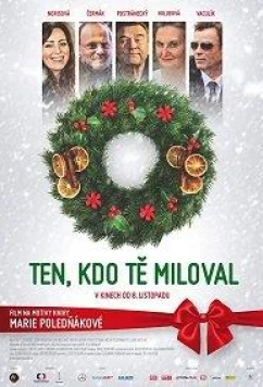 Тот, кто тебя любил / Ten, kdo te miloval (2018)