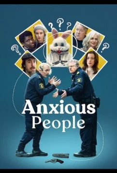 Тревожные люди / Folk med ångest (2021)