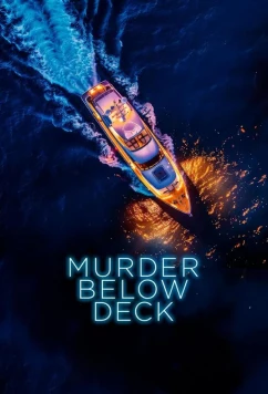 Убийство под палубой / Murder Below Deck (2024)