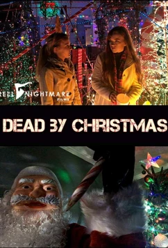Умереть до рождества / Dead by Christmas (2018)