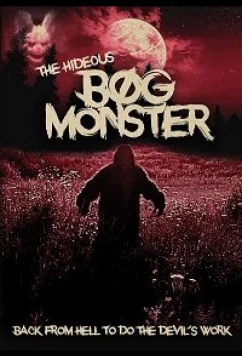 Ужасный монстр с болот / The Hideous Bog Monster (2021)
