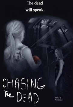 В погоне за мертвецами / Chasing the Dead (2021)