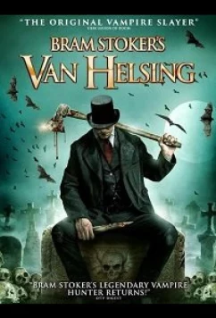 Ван Хельсинг Брэма Стокера / Bram Stoker's Van Helsing (2021)