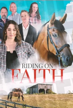 Верхом к счастью / Riding on Faith (2023)