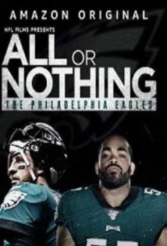 Всё или ничего: Филадельфия Игл / All or Nothing: Philadelphia Eagles (2020)