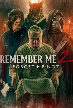 Вспомни меня 2: И не забывай / Remember me 2: Forget me not (2023)