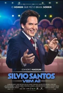 Встречайте: Сильвио Сантос! / Silvio Santos Vem Aí! (2025)