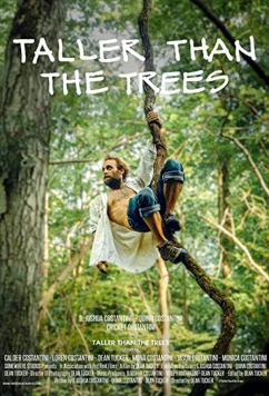 Выше деревьев / Taller Than the Trees (2021)