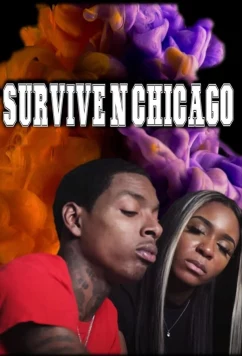 Выжить в Чикаго / Survive N Chicago the Movie (2023)