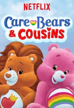 Заботливые мишки. Дружная семья / Care Bears and Cousins (2015)