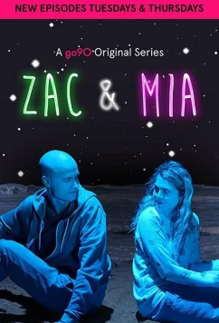 Зак и Миа / Zac and Mia (2017)