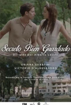 Заветная тайна / Secreto bien guardado (2019)