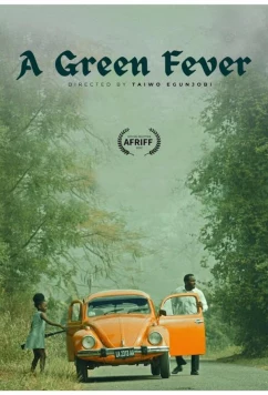 Зелёная лихорадка / A Green Fever (2023)