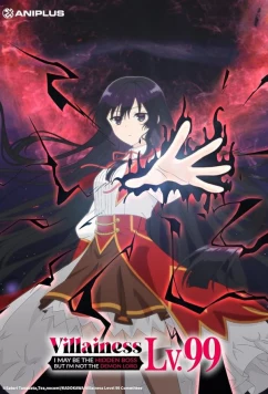 Злодейка девяносто девятого уровня: «Я босс, но не король демонов» / Akuyaku Reijou Level 99: Watashi wa Ura-Boss desu ga Maou dewa Arimasen (2024)