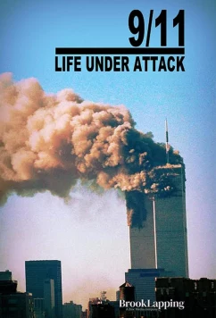 11 сентября: Жизнь под ударом / 9/11: Life Under Attack (2021)