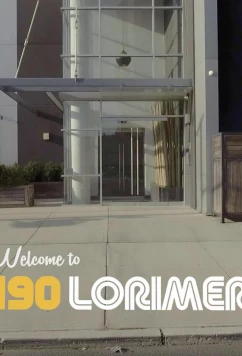 Добро пожаловать на Лоример-стрит 190 / Welcome to 190 Lorimer (2025)