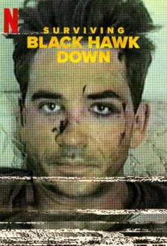 Падение «Черных ястребов» / Surviving Black Hawk Down (2025)