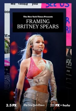Нью-Йорк Таймс Представляет: Оковы для Бритни Спирс / The New York Times Presents: Framing Britney Spears (2021)