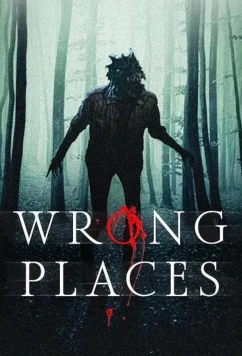 Опасные места / Wrong places (2024)