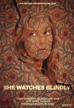 Слепой наблюдатель / She Watches Blindly (2024)