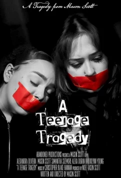 Подростковая трагедия / A Teenage Tragedy (2025)