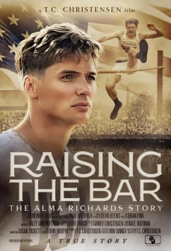 Поднимая планку: История Альмы Ричардса / Raising the Bar, the Alma Richards Story (2025)