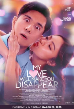 От любви моей исчезнешь / My Love Will Make You Disappear (2025)