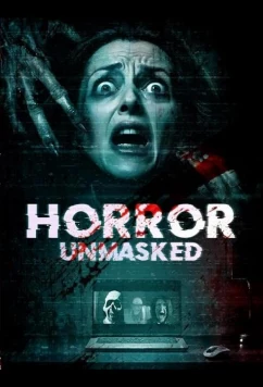 Ужас срывает маску / Horror Unmasked (2024)