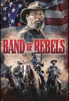 Группа мятежников / Band of Rebels (2022)