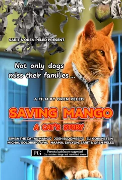 Спасти Манго: История кота / Saving Mango - A Cat's Story (2023)