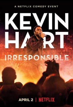 Кевин Харт: Безответственный / Kevin Hart: Irresponsible (2019)