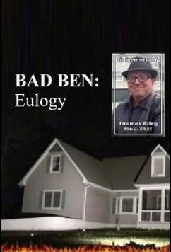 Плохой Бен: Прощальные слов / Bad Ben: Eulogy (2022)