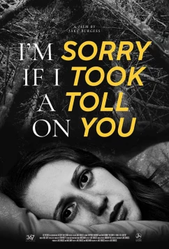 Прости, если сделал тебе больно / I'm Sorry If I Took a Toll on You (2021)