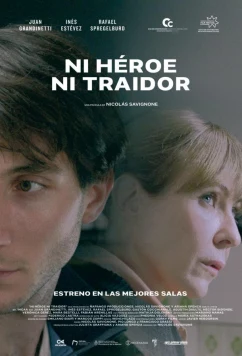 Ни герой, ни предатель / Ni héroe ni traidor (2020)