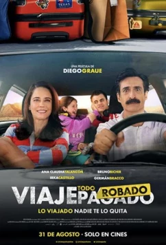 Украденный отпуск / Viaje Todo Robado (2023)