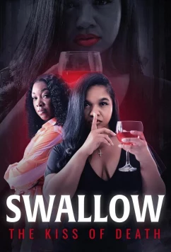 Поцелй смерти / Swallow: The Kiss of Death (2023)