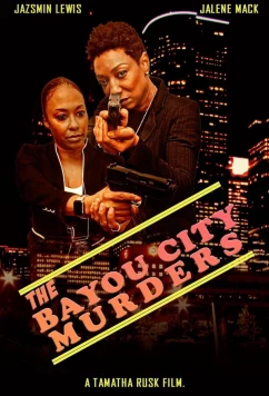 Убийства в Байу-Сити / The Bayou City Murders (2023)