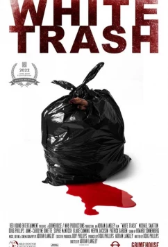Белое отребье / White Trash (2022)