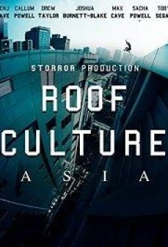 Руф Культура Азия / Roof Culture Asia (2017)