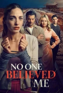 Никто мне не верил / No One Believed Me (2025)