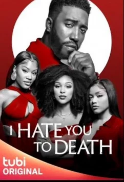 До смерти тебя ненавижу / I Hate You to Death (2023)