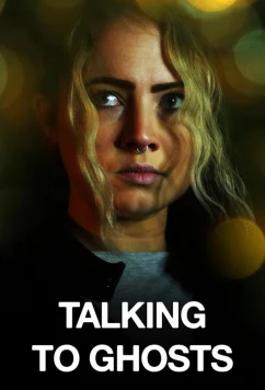 Общаясь с призраками / Talking to Ghosts (2023)