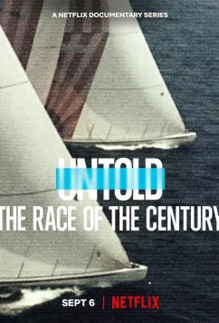 Нерассказанное: Гонка века / Untold: The Race of the Century (2022)