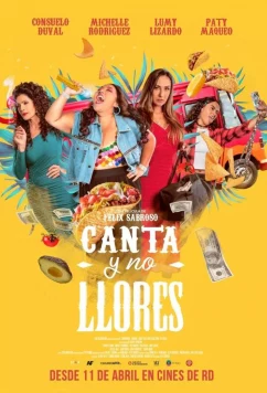 Пой и не плачь / Canta Y No Llores (2024)