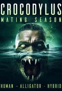 Крокодилус: Брачный сезон / Crocodylus: Mating Season (2023)